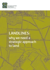 Landlines: why we need a strategic approach to land